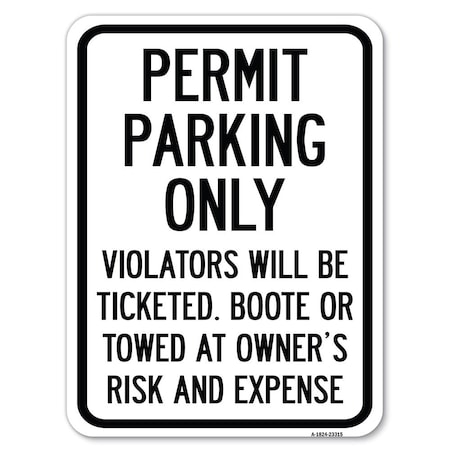 Permit Parking Only Violators Will Be Ticketed Booted Or Towed At Owners Risk And Ex Aluminum Sign